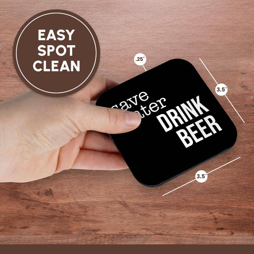 3dRose - Wholesale Coasters - 3dRose, Save Water Drink Beer. White lettering on black background., Coaster13