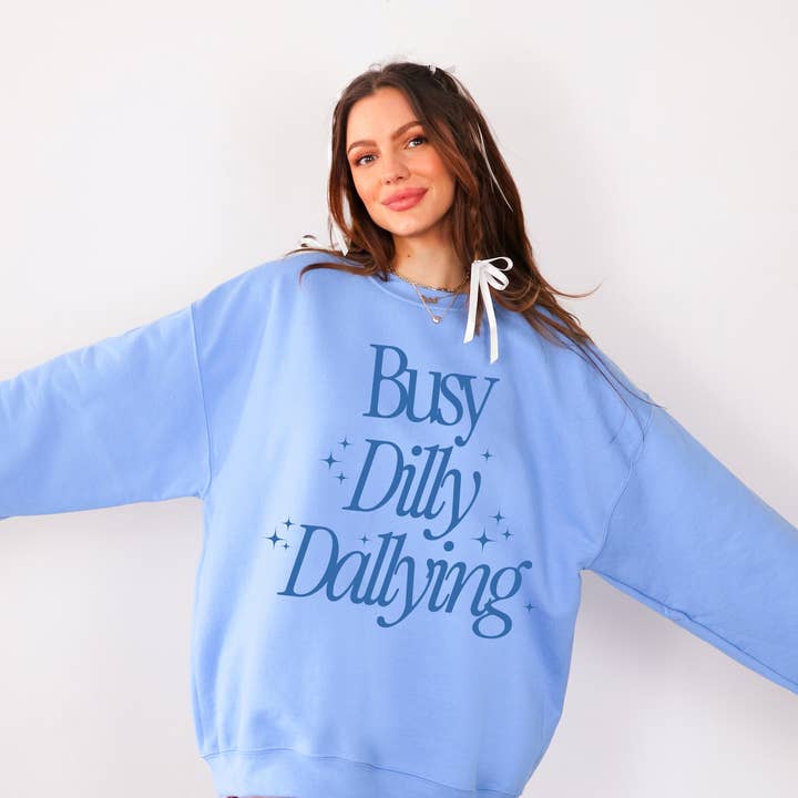 Busy Dilly Dallying Crew Neck Sweatshirt | Trending for wholesale by Amy Anne Apparel Inc