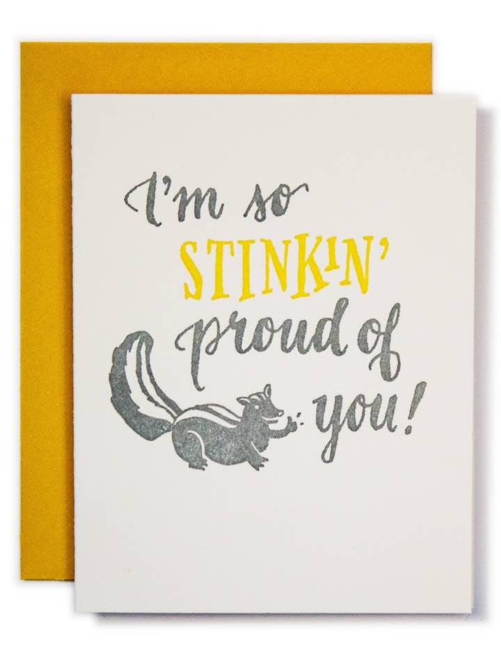 Stinkin’ Proud Congratulations Card for wholesale by Ladyfingers Letterpress