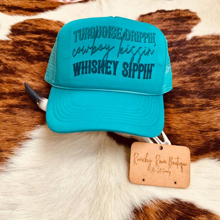 Turquoise Drippin’ Cowboy Kissin’ Whiskey Sippin’ Western Trucker Hat for wholesale by Ranchy Roan Boutique