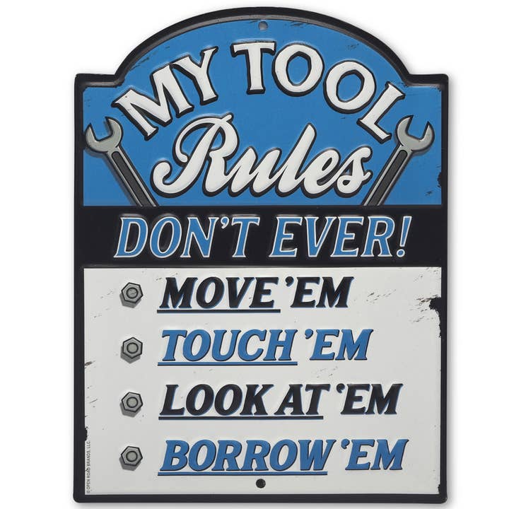 Open Road Brands, LLC - Wholesale Sign - My Tool Rules Embossed Metal Sign