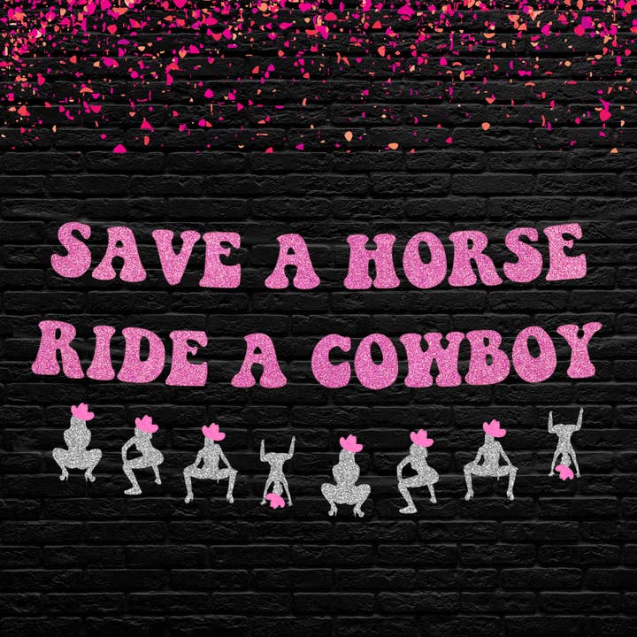 Banner Save a Horse Ride A Cowboy Bachelorette per la vendita all'ingrosso da parte di Ninalem's Party