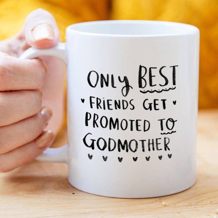 'Only Best Friends Get Promoted To Godmother' Mug for wholesale by Ellie Ellie LTD