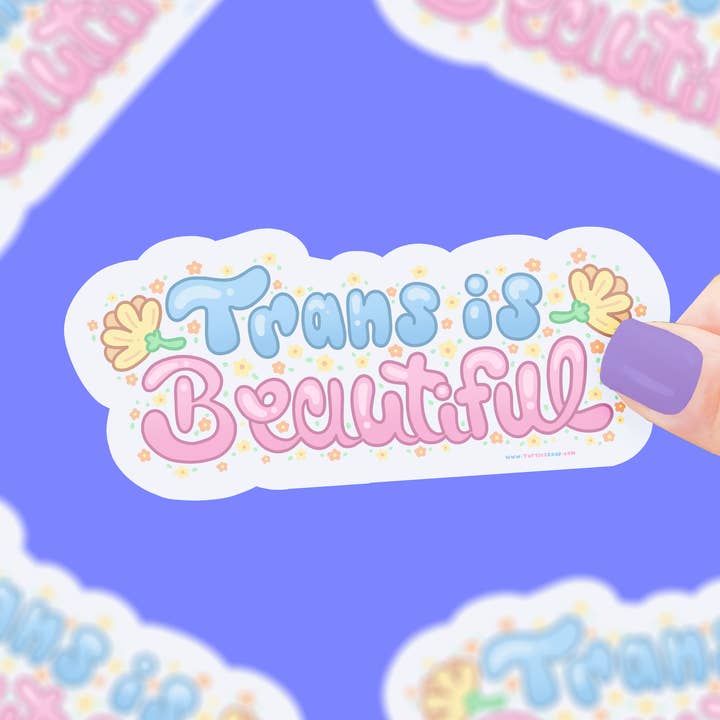 Trans is Beautiful, Pride Month, LGBTQ, Vinyl Sticker for wholesale by Turtle's Soup