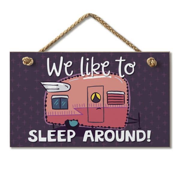 Sleep Around Hanging Wood Sign 9.5" x 5.75" for wholesale by CounterArt/Highland Home/Thirstystone