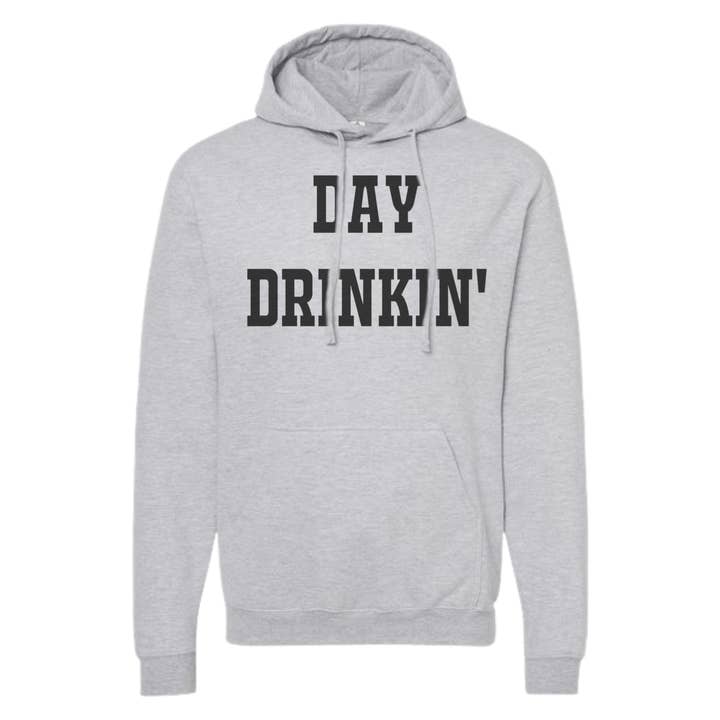 DAY DRINKIN' Sweatshirts and Hoodies for wholesale by dkhandmade