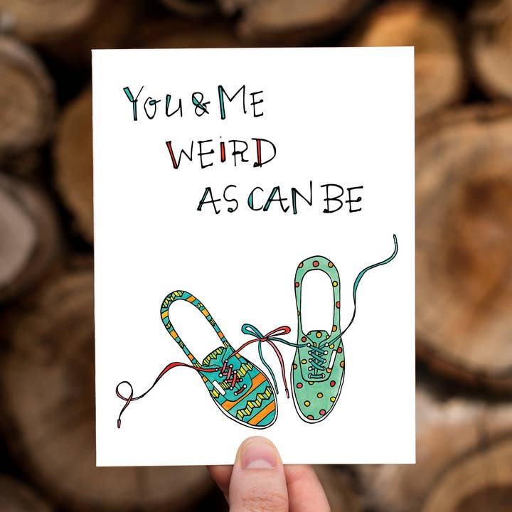 Weird As Can Be | Biglietto d'amore, Amicizia e anniversario per la vendita all'ingrosso da parte di Lacelit | Stationery & Gifts by Kimberly Kuniko
