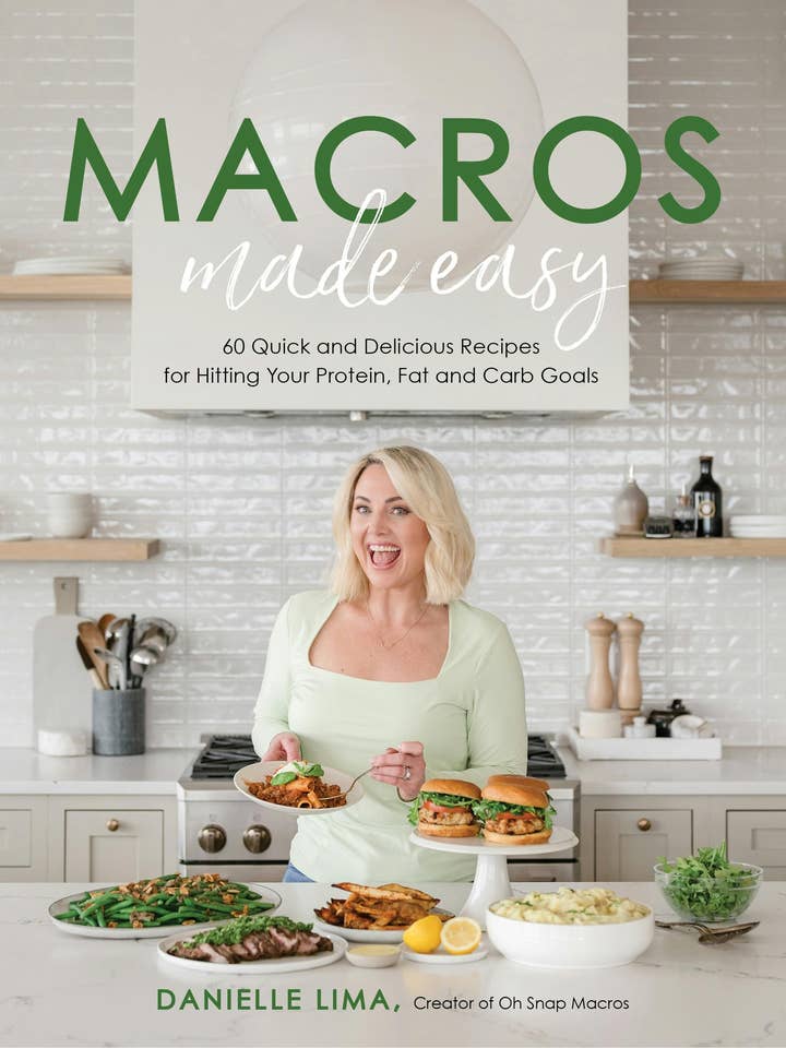 Macros Made Easy: 60 Quick Delicious Recipes For Goals for wholesale by Macmillan Publishers
