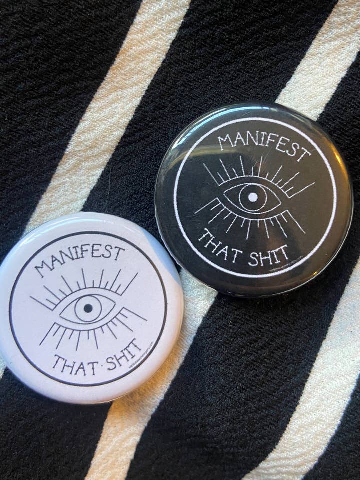 Manifest That Shit 1.25" Magnet for wholesale by Victoria Ann Meyers