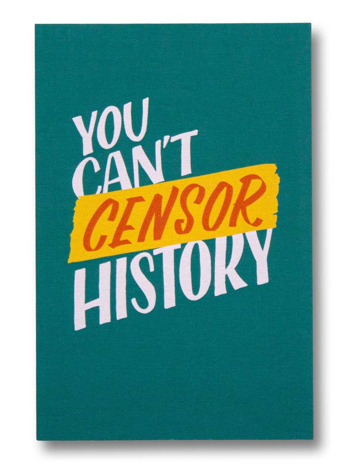 You Can't Censor History Postcard for wholesale by Ladyfingers Letterpress