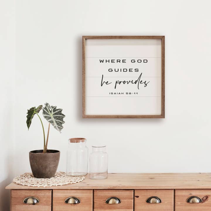 Kendrick Home - Wholesale Sign - Where God Guides He Provides Isaiah 58 11 White