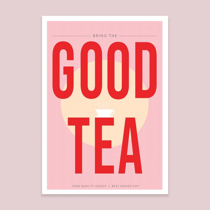 Good Tea Art Print for wholesale by Callie Stay Cool