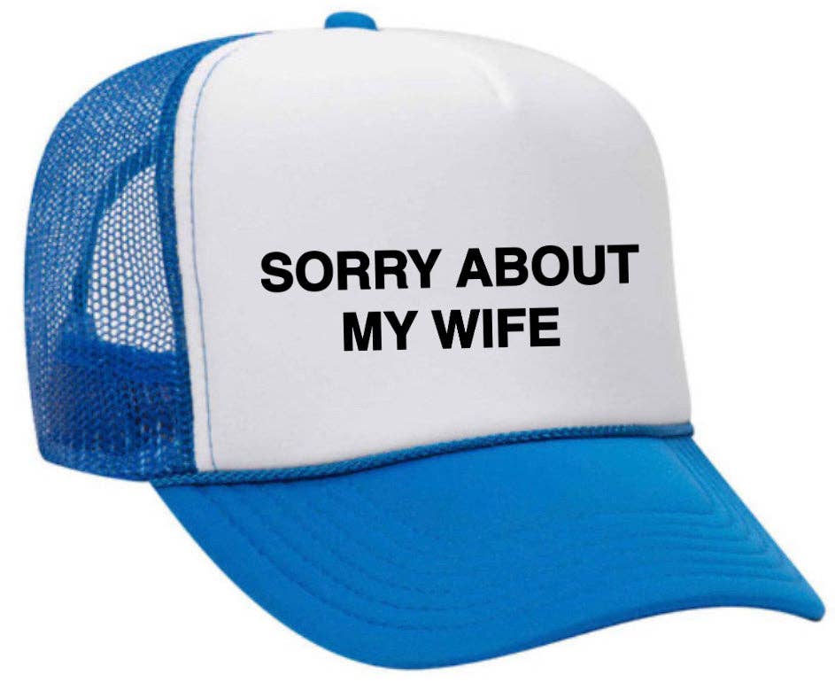 Inappropriate Trucker Hats – boné - Unissexo por atacado – Desculpe, sobre o Chapéu My Wife Trucker18