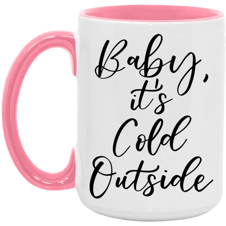 Light & Shine - Wholesale Coffee Mug - Baby It's Cold Outside Coffee Mug