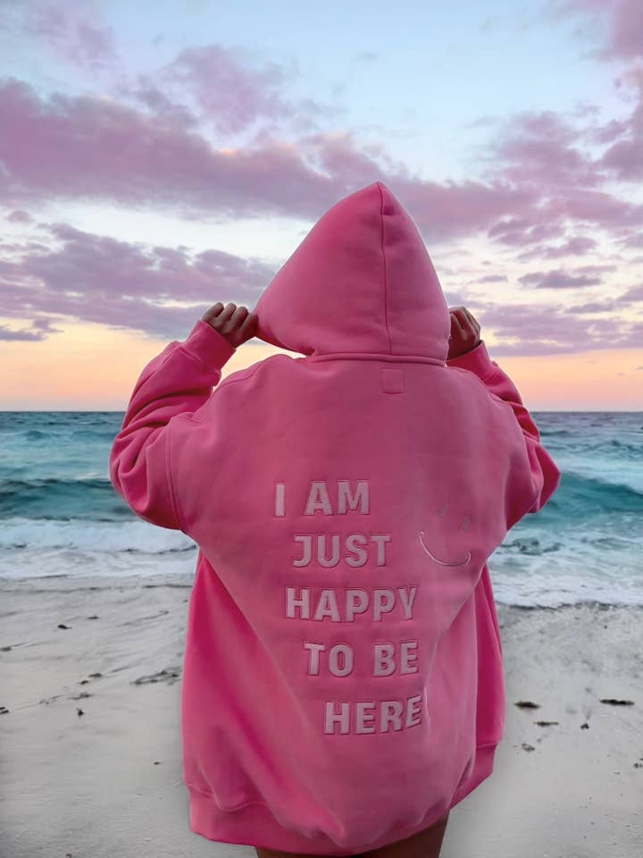 Hibiscus Pink I Am Just Happy To Be Here Embroider Hoodie for wholesale on Faire