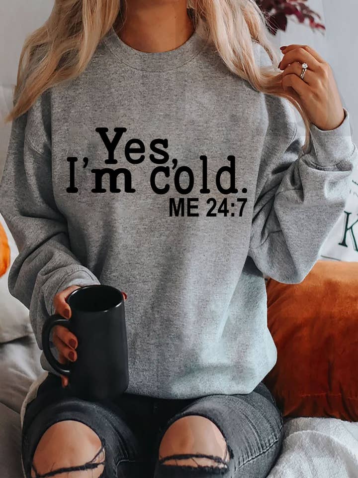 Yes I'm Cold, Me 24:7, PLUS Unisex Crew Neck Sweatshirt for wholesale by Top Avenue