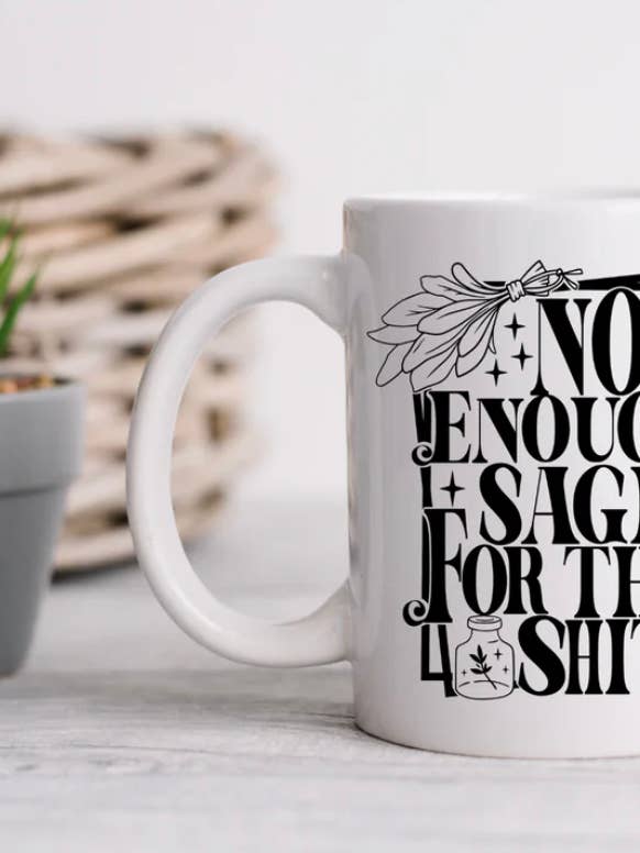 Not enough sage for this sh*% for wholesale by Boss Design Co Boutique