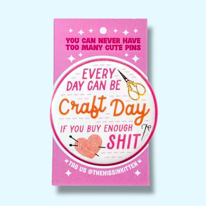 Every Day Can Be Craft Day (Button or Magnet!) and other Purchase Wholesale crafty. Free Returns & Net 60 Terms on Faire trending on Faire.