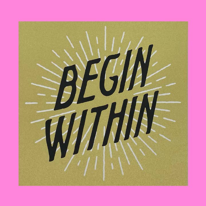 IMPRESIÓN «BEGIN WITHIN» DE 7 X 7 PULGADAS. para venta al por mayor de Leigh McKolay Design