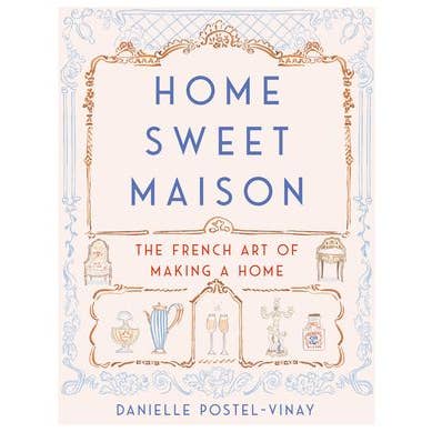 HarperCollins - Wholesale Book - Adult - Home Sweet Maison: Danielle Postel-Vinay