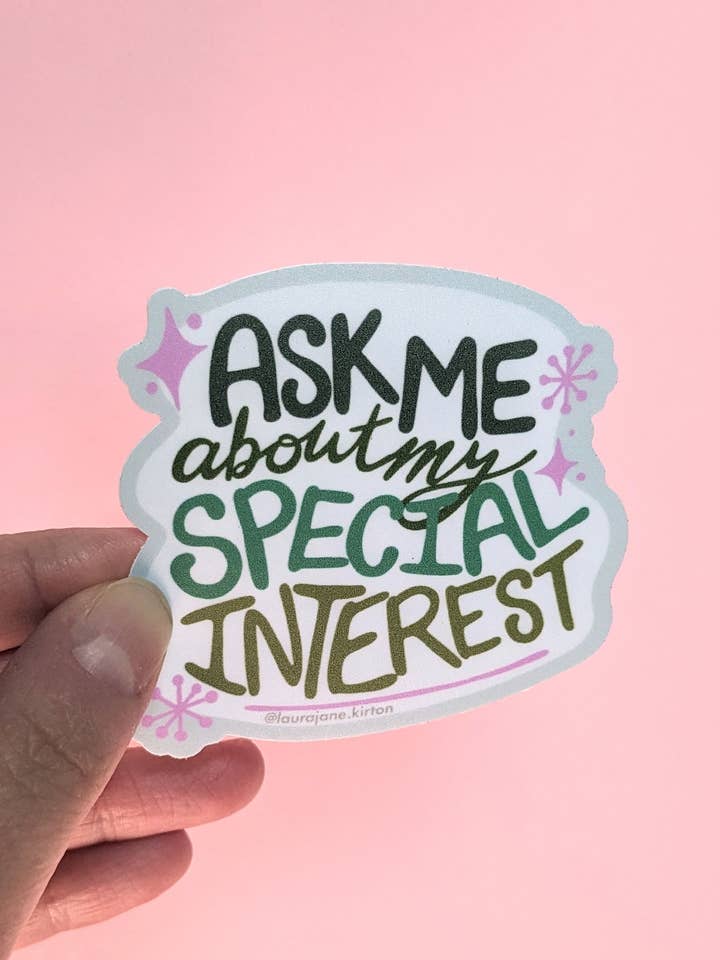 Ask Me About My Special Interest Autism Pride Vinyl Sticker for wholesale by Laura Jane Kirton