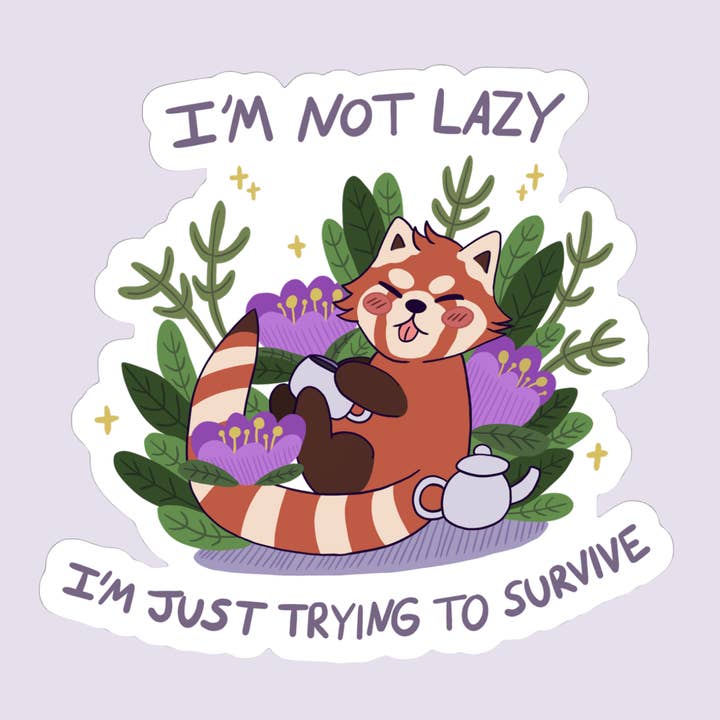 I'm Not Lazy Sticker for wholesale by Mentally a Badass