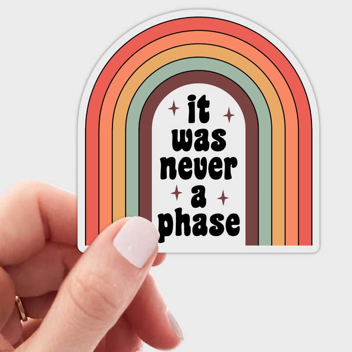 Yarnival - Wholesale Sticker - It Was Never a Phase Sticker - pride, gay, rainbow, LGBTQ