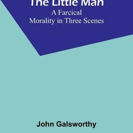 Books by splitShops - Wholesale Book - Adult - The Little Man: A Farcical Morality in Three Scenes - Paperback