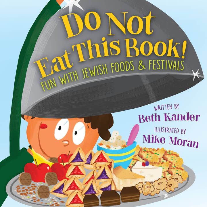 Do Not Eat This Book! Fun with Jewish Foods & Festivals for wholesale by Sleeping Bear Press