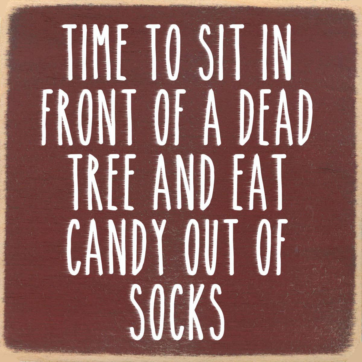 Gar Wholesale Inc. - Wholesale Sign - 4X4-340 Time To Sit0