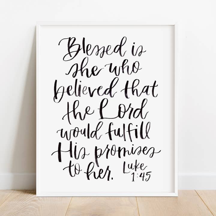 Luke 1:45 Print, Blessed is She Print, Schriftkunst voor vrouwen, Gezegend Is Zij Die Geloofde, Bemoedigend geschenk voor vrouwen voor wholesale door Huntington Letters