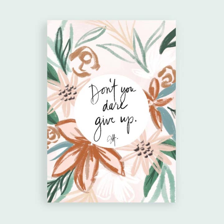 Don't You Dare Give Up - Art Print for wholesale by Spoonful of Faith