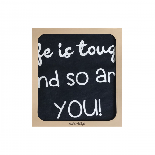 hello-bags – wholesale Bärkasse - Dam – TOTE VÄSKA (TYGPÅSE) ”LIVET ÄR TUFFT OCH DET ÄR DU OCKSÅ!”10