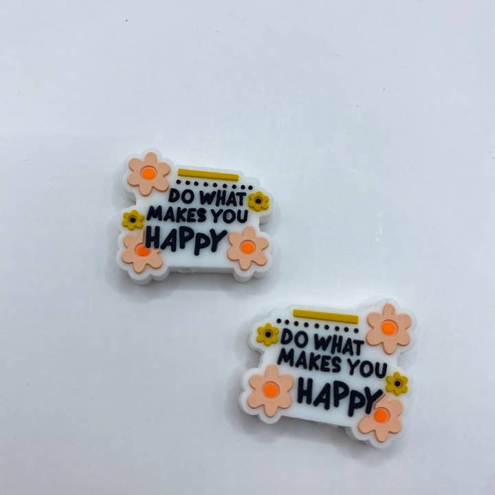 ASAP Craft Supplies - Wholesale Craft Supplies - *Do What Makes You Happy* Silicone Focal Bead