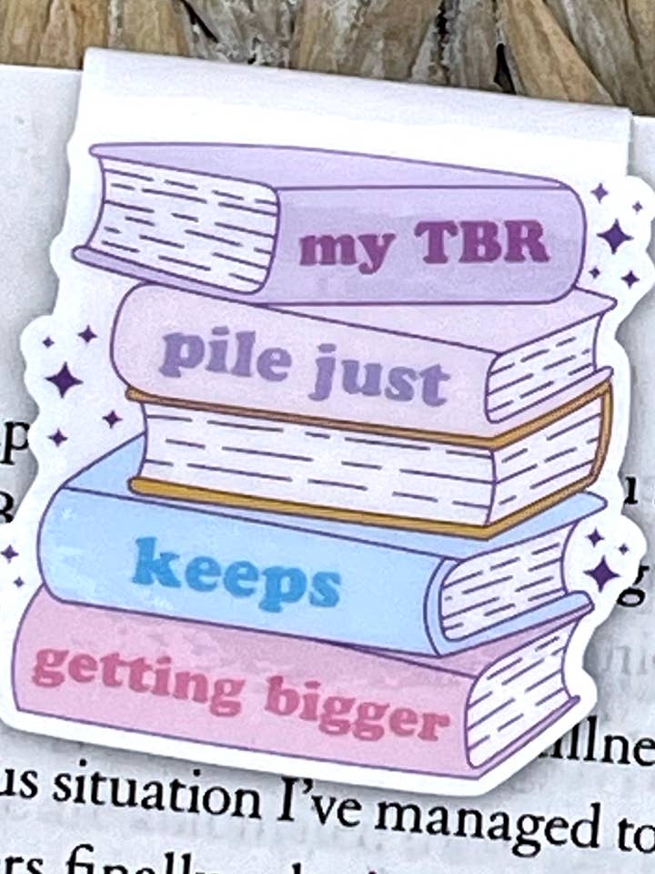 My TBR Pile Just Keeps Getting Bigger | Magnetic Bookmark for wholesale by YGG Threads