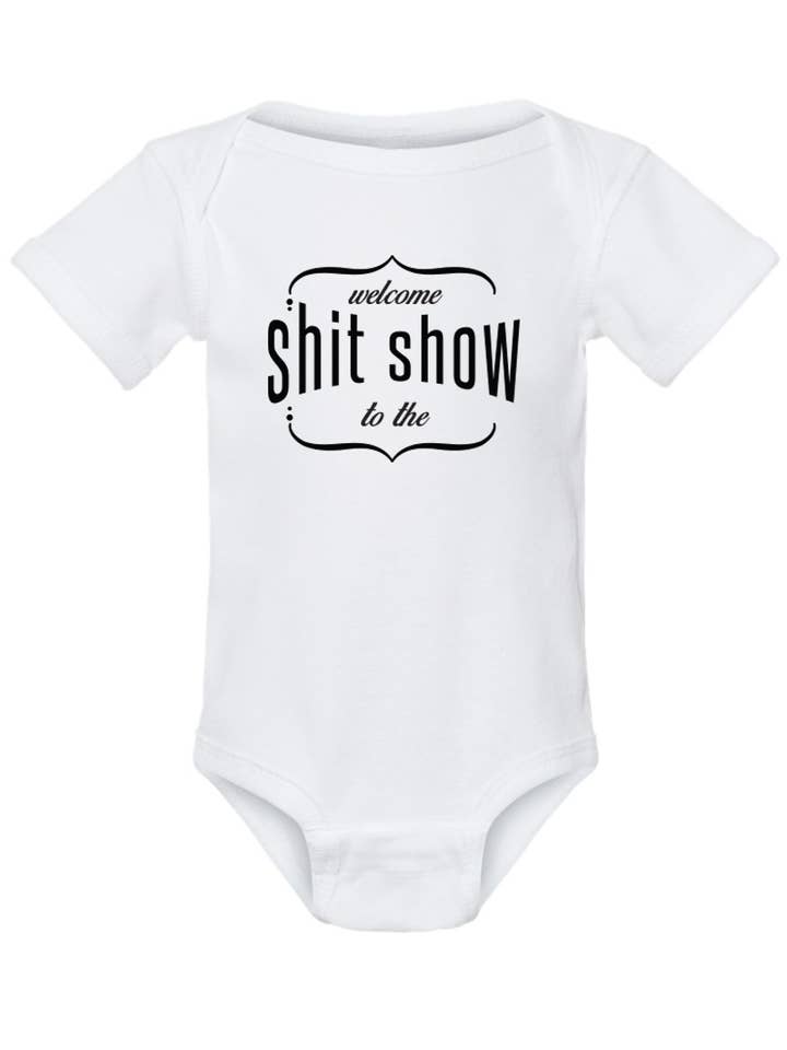 ellembee gift - Wholesale Bodysuit (Non-Footed) - Baby - Welcome to the shit show | Printed baby onesies with sayings