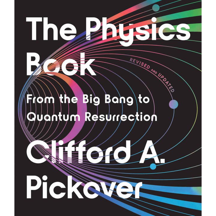 The Physics Book: From the Big Bang to Quantum Resurrection for wholesale by Hachette Book Group