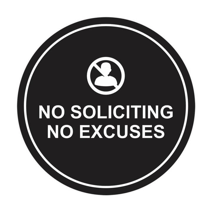 Panneau mural ou de porte Circle No Soliciting No Excuses pour la vente par All Quality