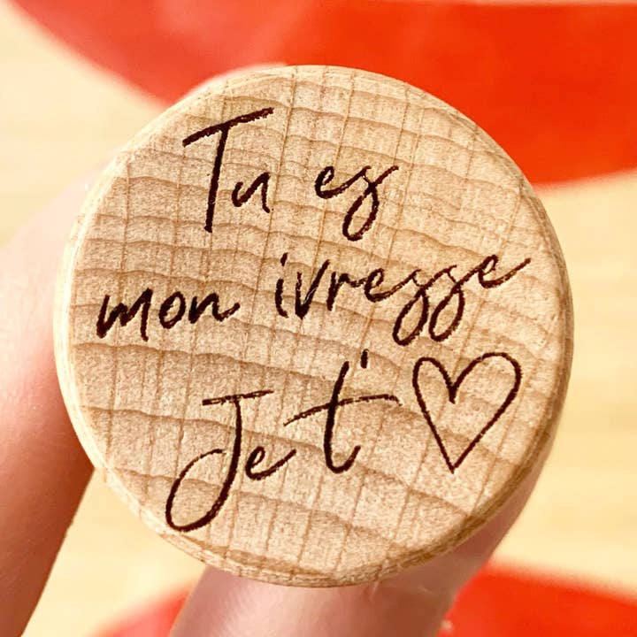 BOUCHON YOU ARE MY DRUNKENNESS for wholesale by LE COMPTOIR DE LOULOU