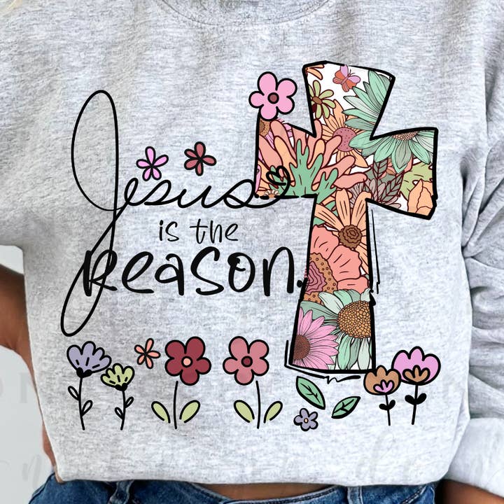 Jesus Is The Reason DTF Transfer for wholesale by 403 Designs