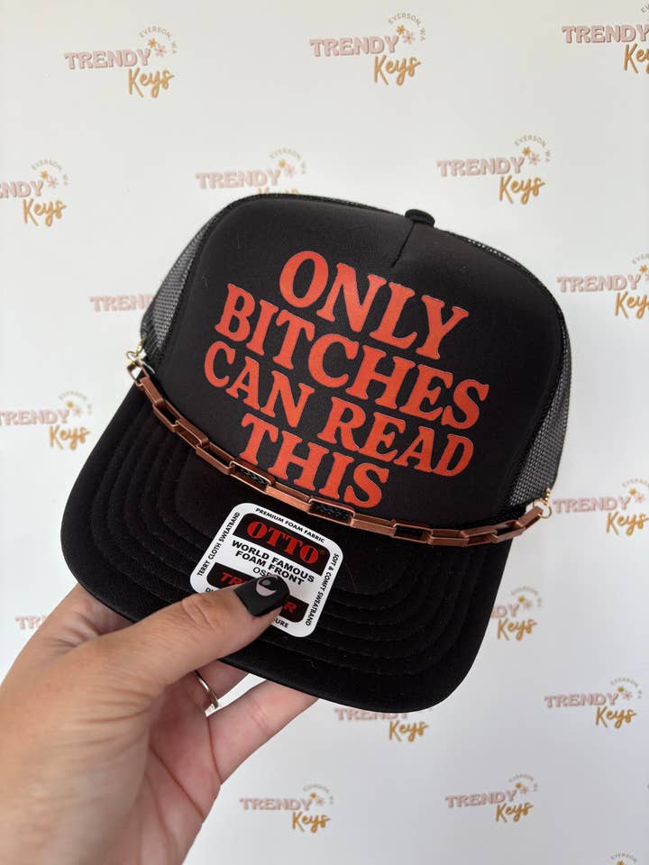 “Only Bi!ches Can Read This” Trucker Hat for wholesale by TrendyKeys