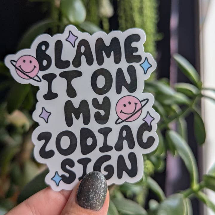 Moonlit Creations – wholesale Sticker – Blame it on my zodiac sign, funny astrology vinyl sticker2