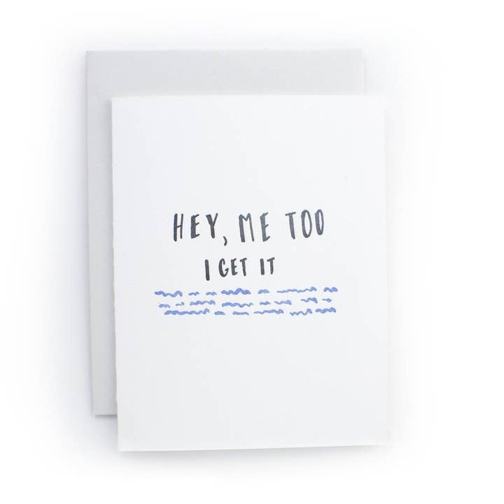 Hey Me Too, I Get It Card for wholesale by Tack and Ward