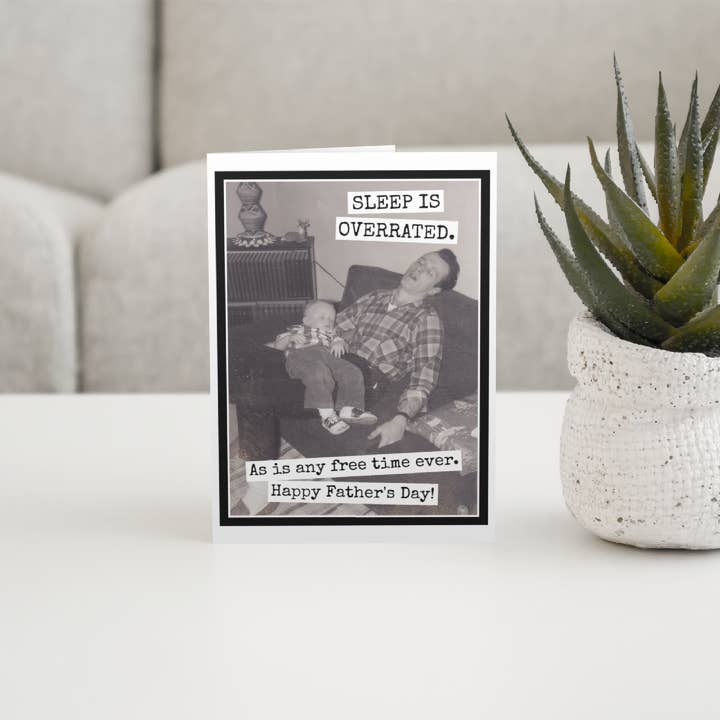 Raven's Rest Studio - Wholesale Father's Day Card - Greeting Card. SLEEP IS OVERRATED. As Is Any Free Time Ever.3