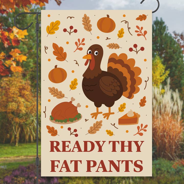 Happy Cow Lawn Decor - Wholesale Flag - "Ready Thy Fat Pants" Garden Flag : #G30571