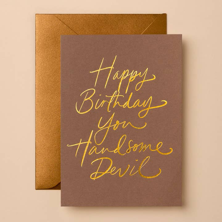 Happy Birthday You Handsome Devil | Foil Greeting Card for wholesale by Gabrielle & Celine Greeting Cards Australia