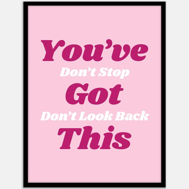 Daily Affirmation Art Print Inspirational "You've Got This" for wholesale by Villa Posh
