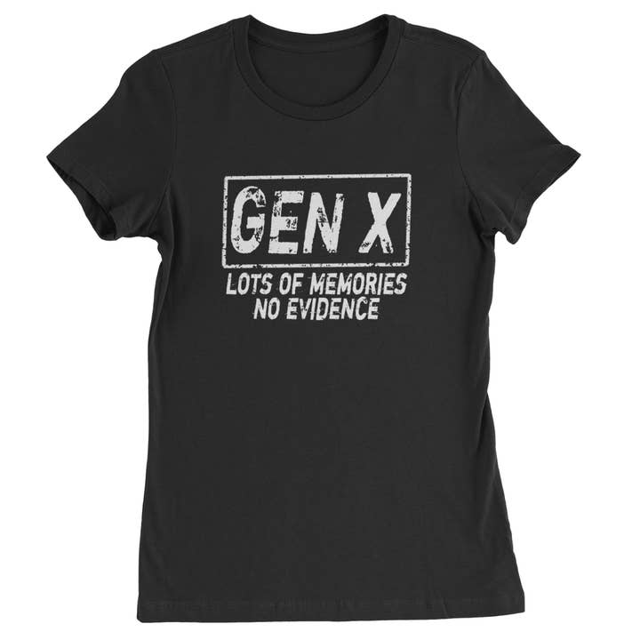 Expression Tees - Wholesale Screen Printed T-Shirt - Women's - Gen X Lots of Memories No Evidence Nostalgia Womens T-shirt