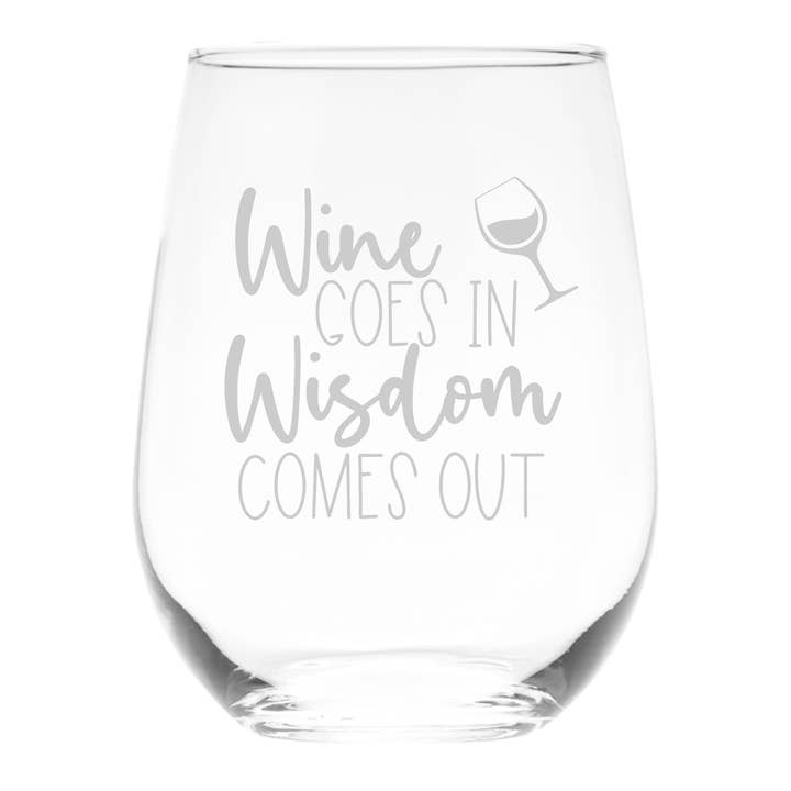 Vin går in, visdom kommer ut stjälkfritt vinglas - 17 oz för wholesale av C&M Personal Gifts