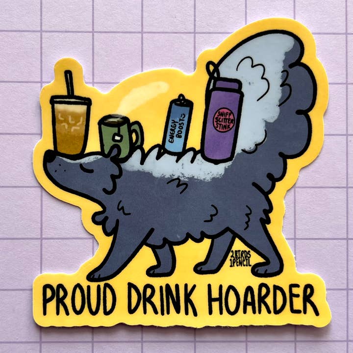 Drink Hoarder Skunk Vinyl Sticker for wholesale by 2Birds1Pencil Illustrations